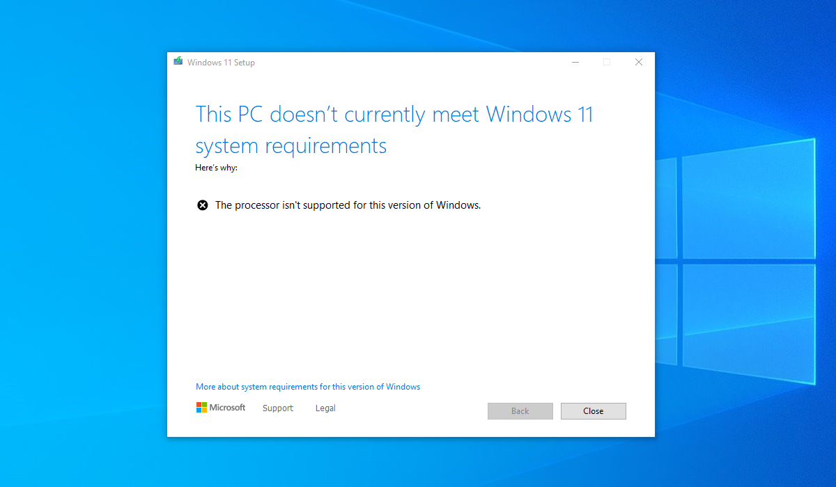 The setup screen that currently blocks Windows 11 installs on unsupported systems.